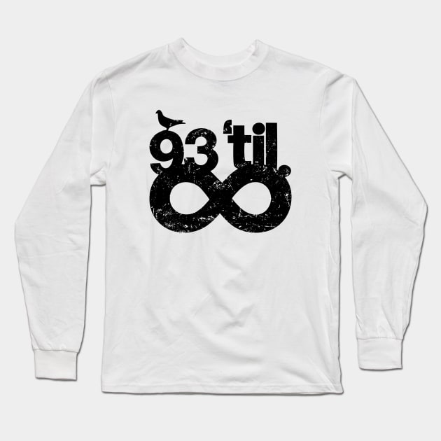 93 Til Infinity Long Sleeve T-Shirt by A-team